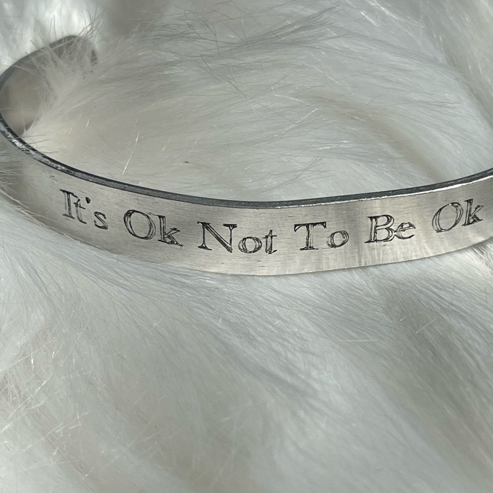 It’s Ok not to Be Ok handmade engraved cuff bracelet, unisex gift for Christmas